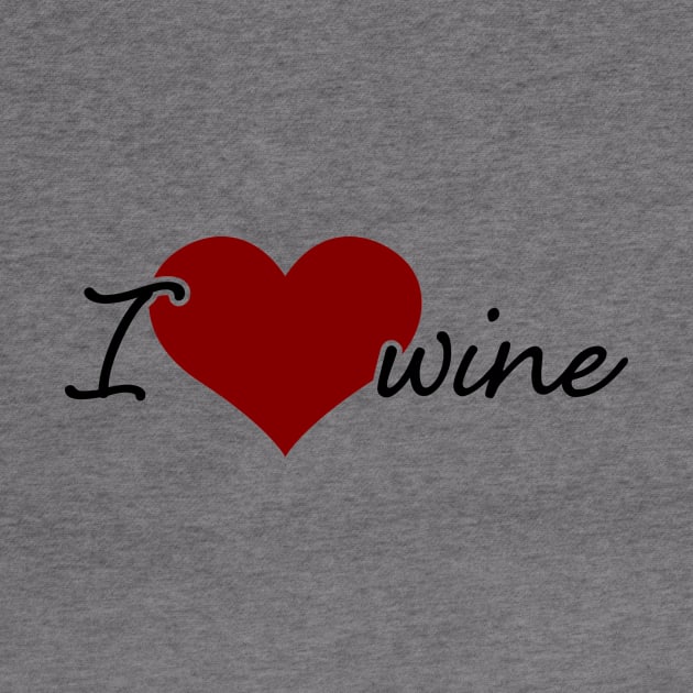 I love wine by PAVOCreative